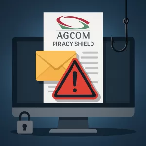 Attenzione ai falsi messaggi AGCOM su Piracy Shield: è una truffa